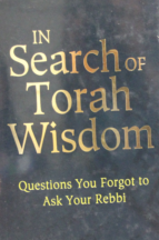 IN SEARCH OF TORAH WISDOM