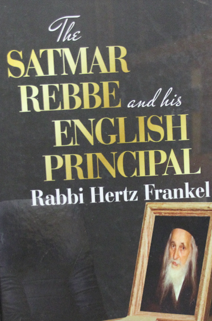 Satmer Rebbe And His English Principal